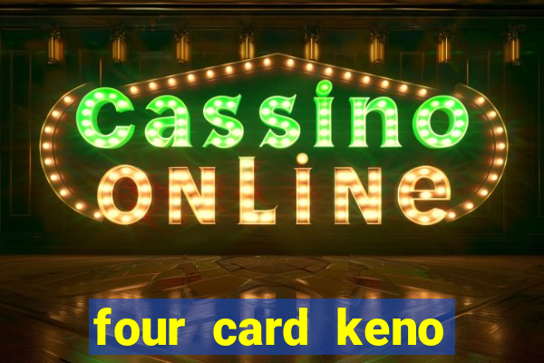 four card keno casino games