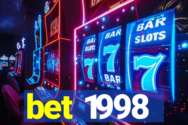 bet 1998