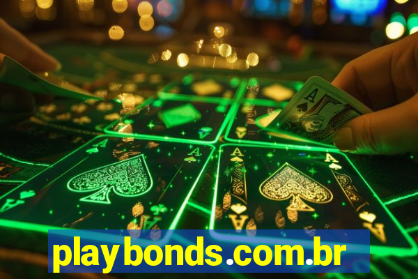 playbonds.com.br jogar gratis