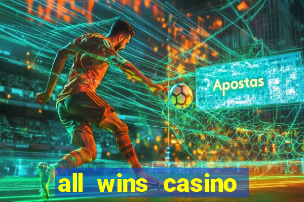 all wins casino 100 free spins