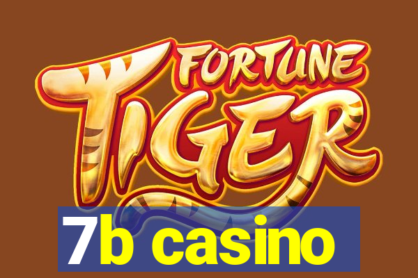 7b casino