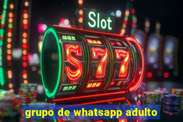 grupo de whatsapp adulto