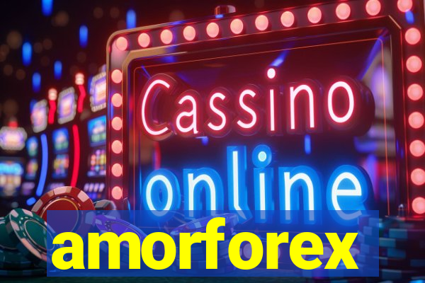 amorforex