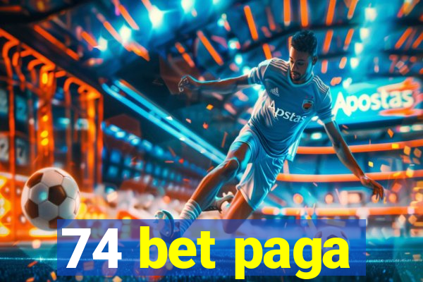 74 bet paga