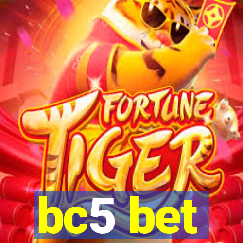 bc5 bet