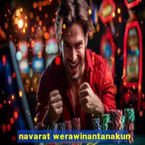 navarat werawinantanakun