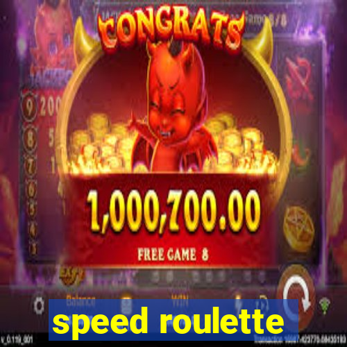 speed roulette