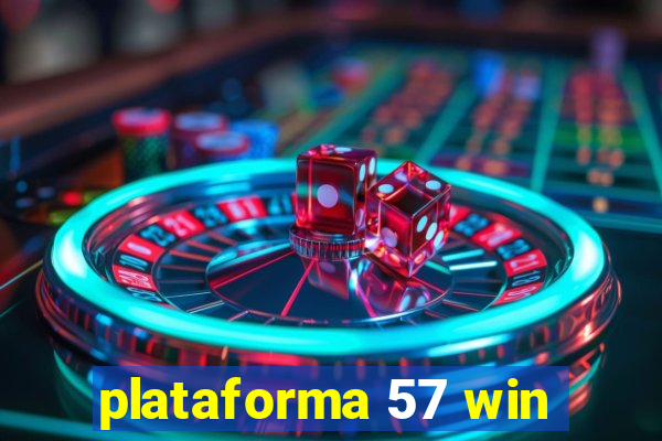 plataforma 57 win