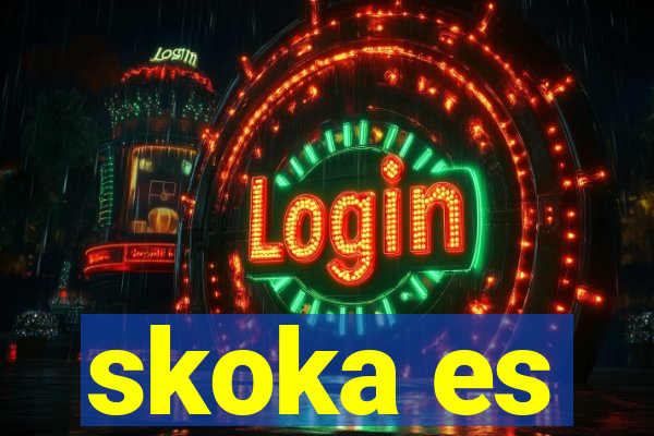 skoka es