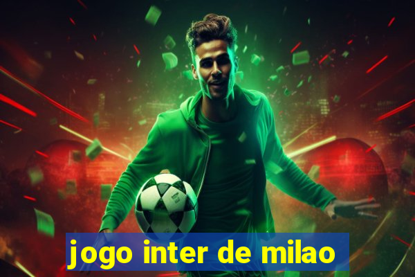 jogo inter de milao