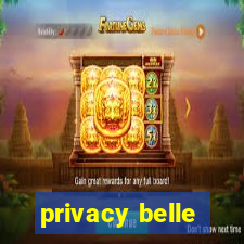 privacy belle