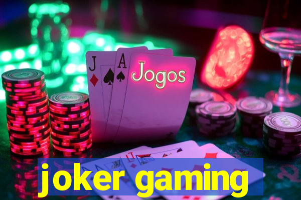 joker gaming