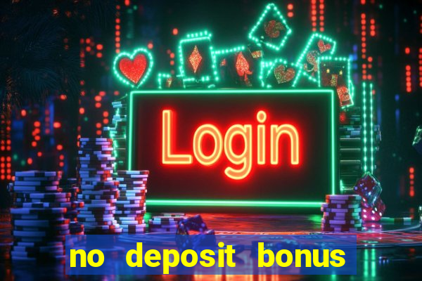 no deposit bonus casino 2023