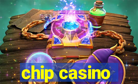 chip casino