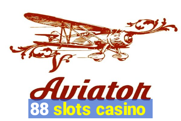 88 slots casino