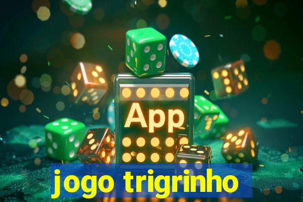 jogo trigrinho