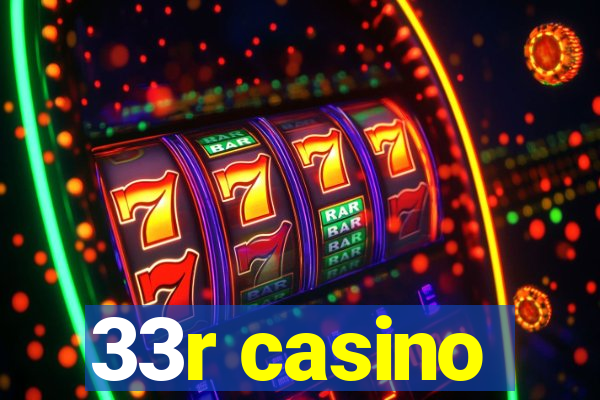 33r casino