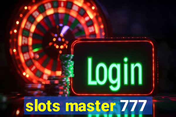slots master 777