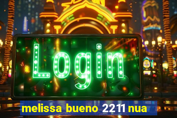 melissa bueno 2211 nua