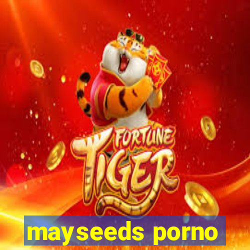 mayseeds porno