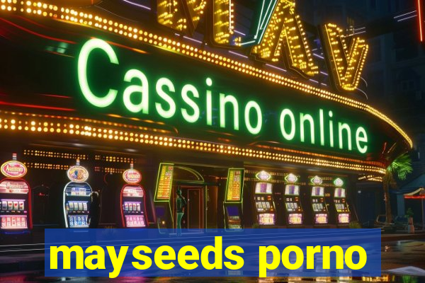 mayseeds porno