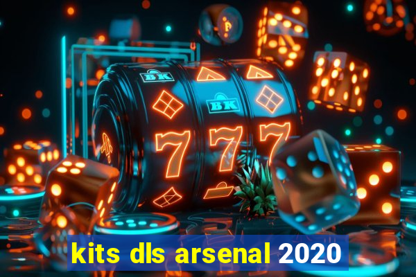 kits dls arsenal 2020