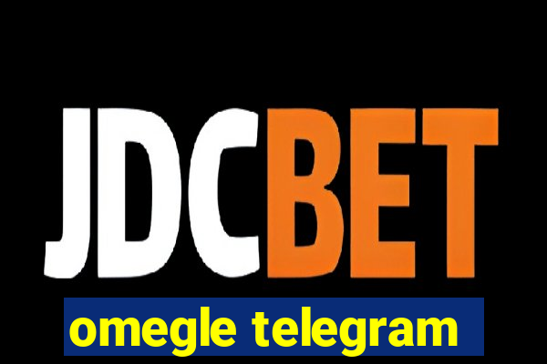 omegle telegram