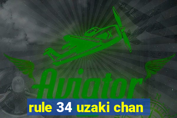 rule 34 uzaki chan
