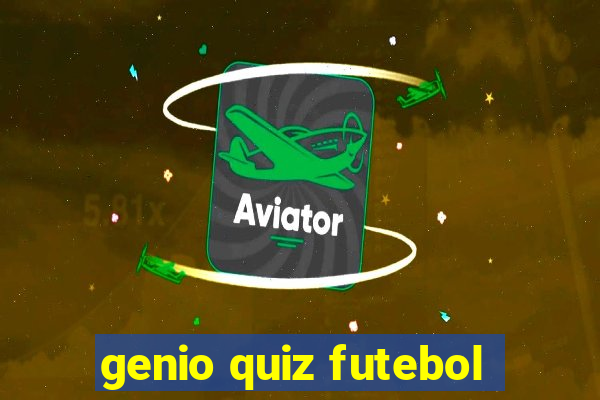 genio quiz futebol