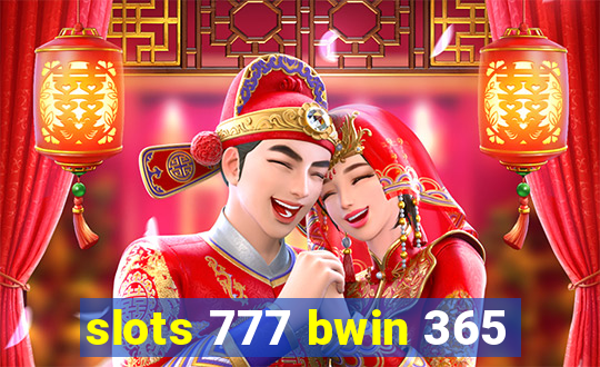 slots 777 bwin 365