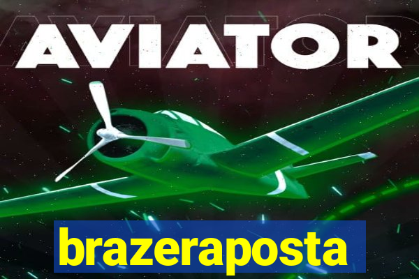 brazeraposta