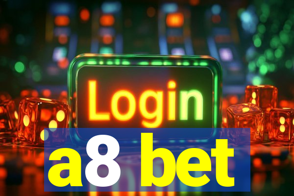a8 bet