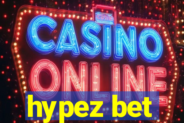hypez bet