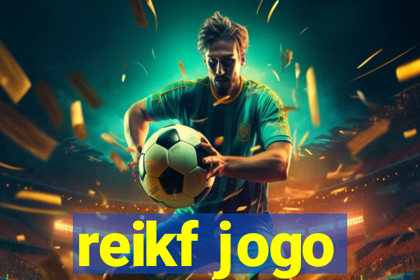 reikf jogo