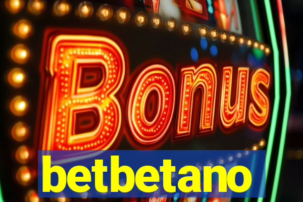 betbetano