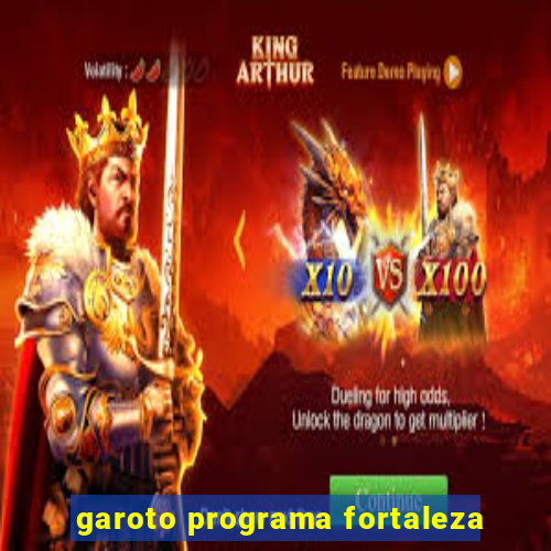garoto programa fortaleza