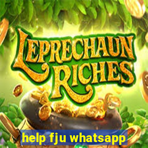 help fju whatsapp