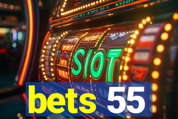 bets 55