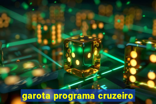garota programa cruzeiro