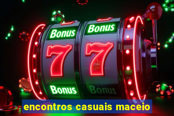 encontros casuais maceio