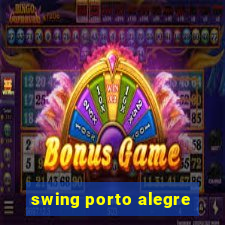 swing porto alegre