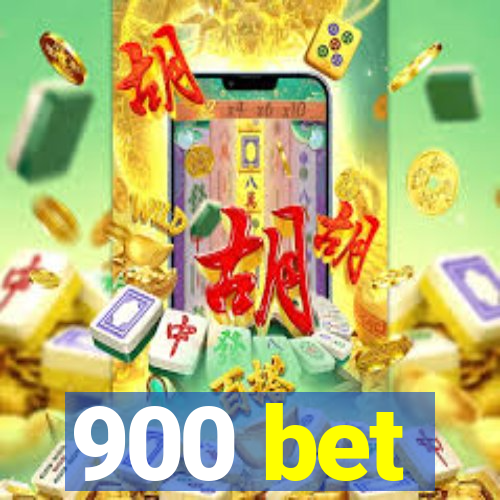900 bet