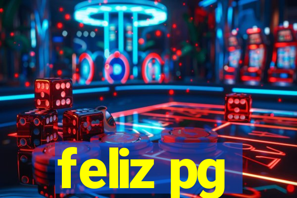 feliz pg