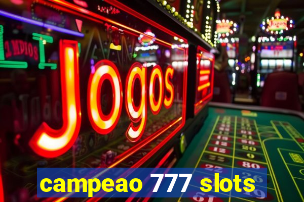 campeao 777 slots