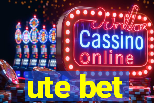 ute bet