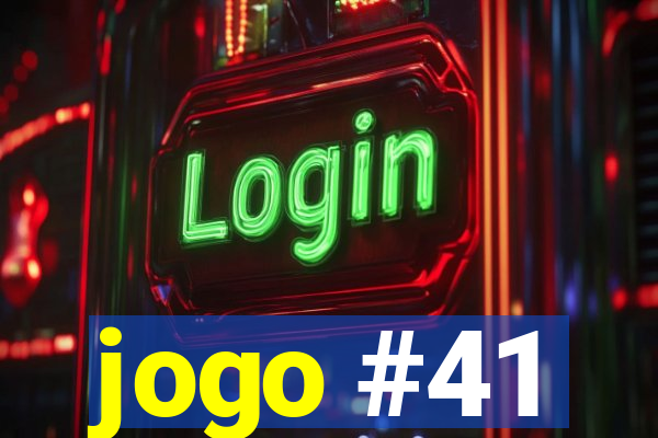 jogo #41