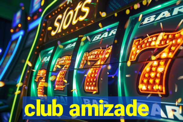club amizade
