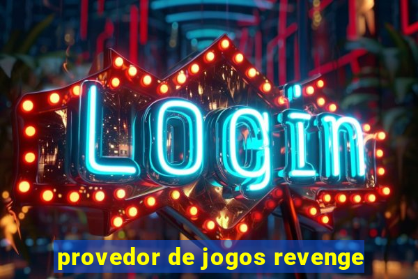 provedor de jogos revenge