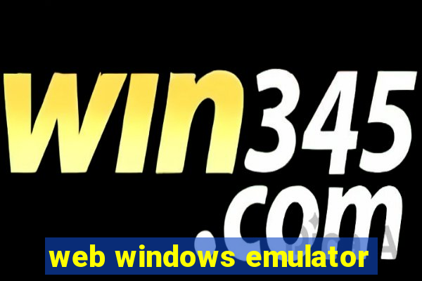 web windows emulator