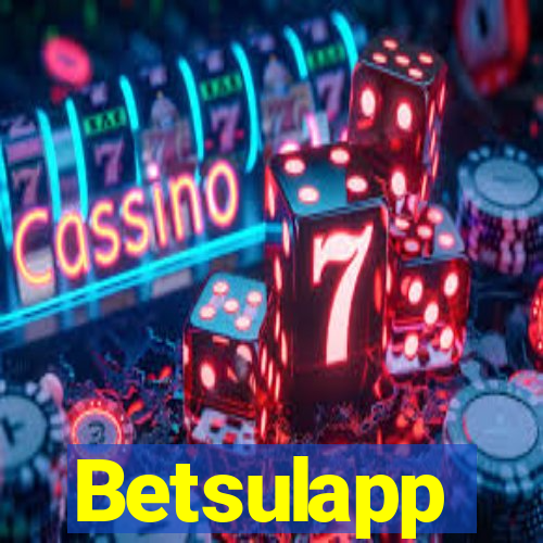 Betsulapp